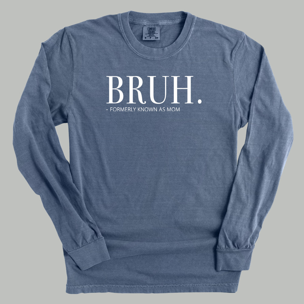 Bruh Formerly Known As Mom Ivy + Cloth