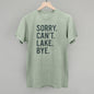 Sorry Can't Lake Bye Ivy + Cloth