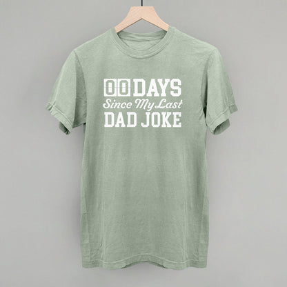 Days Since My Last Dad Joke Ivy + Cloth