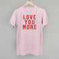 Love You More Collegiate Ivy + Cloth