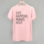 Life Happens Margs Help Ivy + Cloth