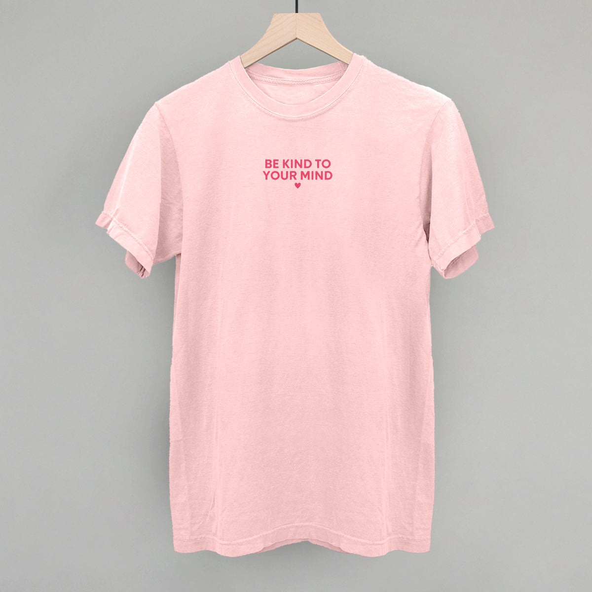 Be Kind To Your Mind (Pink) Ivy + Cloth