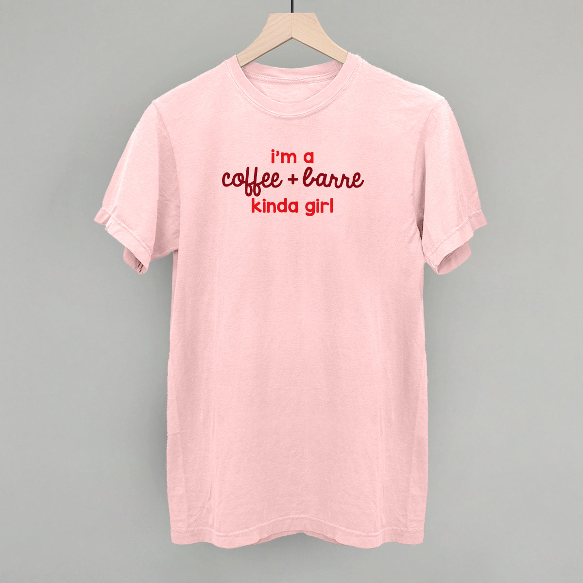 I'm A Coffee + Barre Kinda Girl Ivy + Cloth