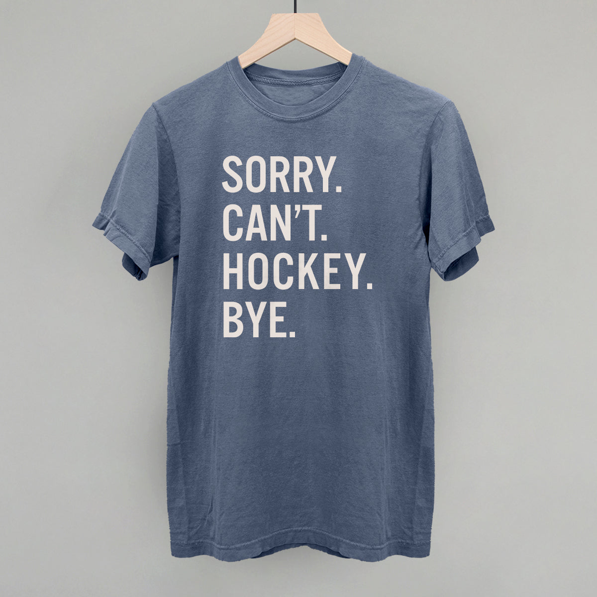 Sorry Can't Hockey Bye Ivy + Cloth