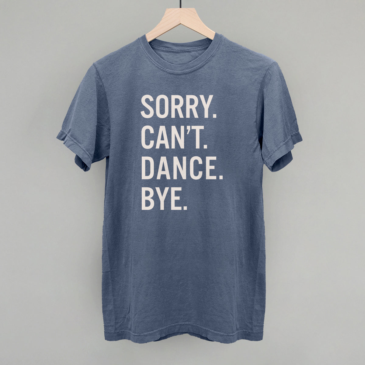 Sorry Can't Dance Bye Ivy + Cloth