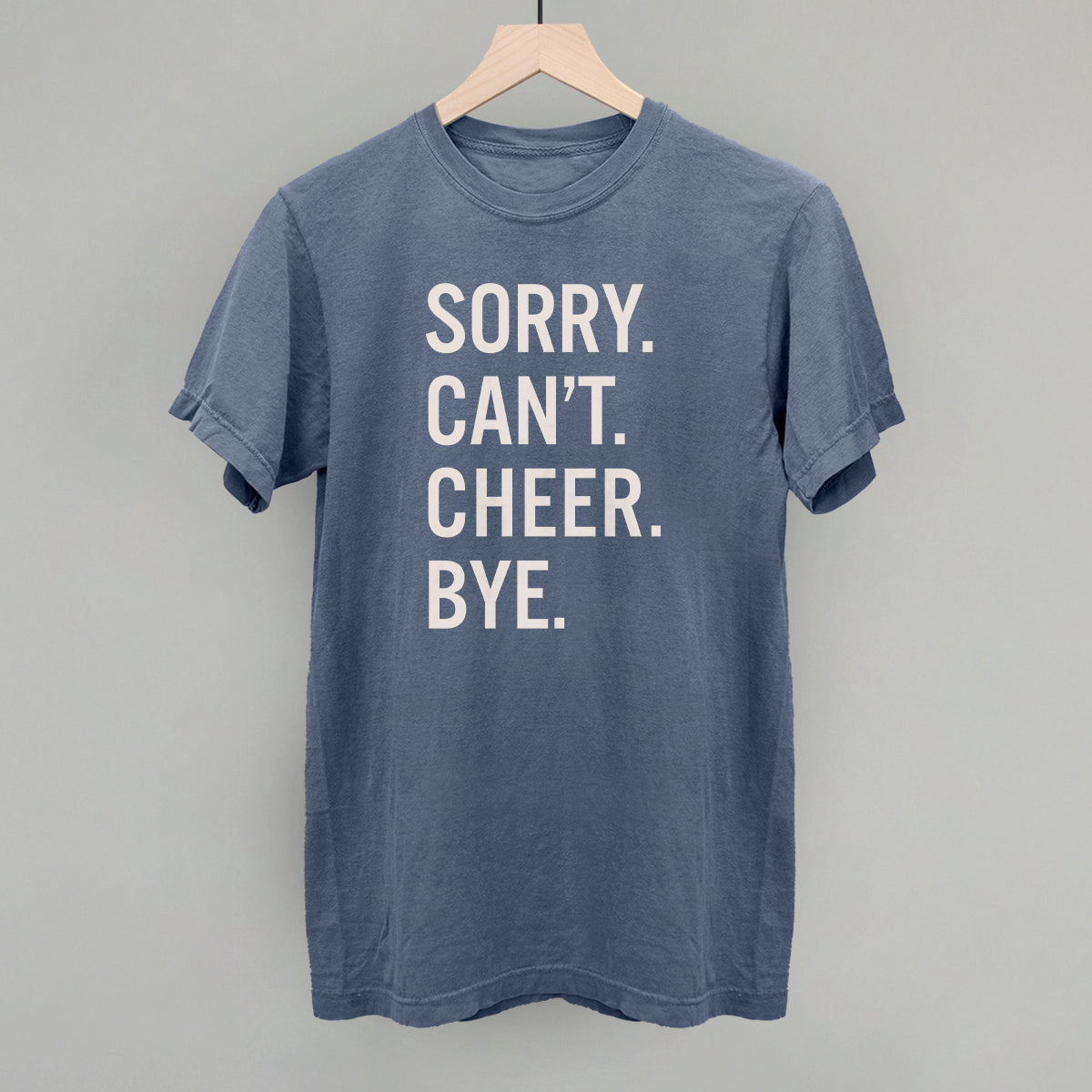 Sorry Can't Cheer Bye Ivy + Cloth