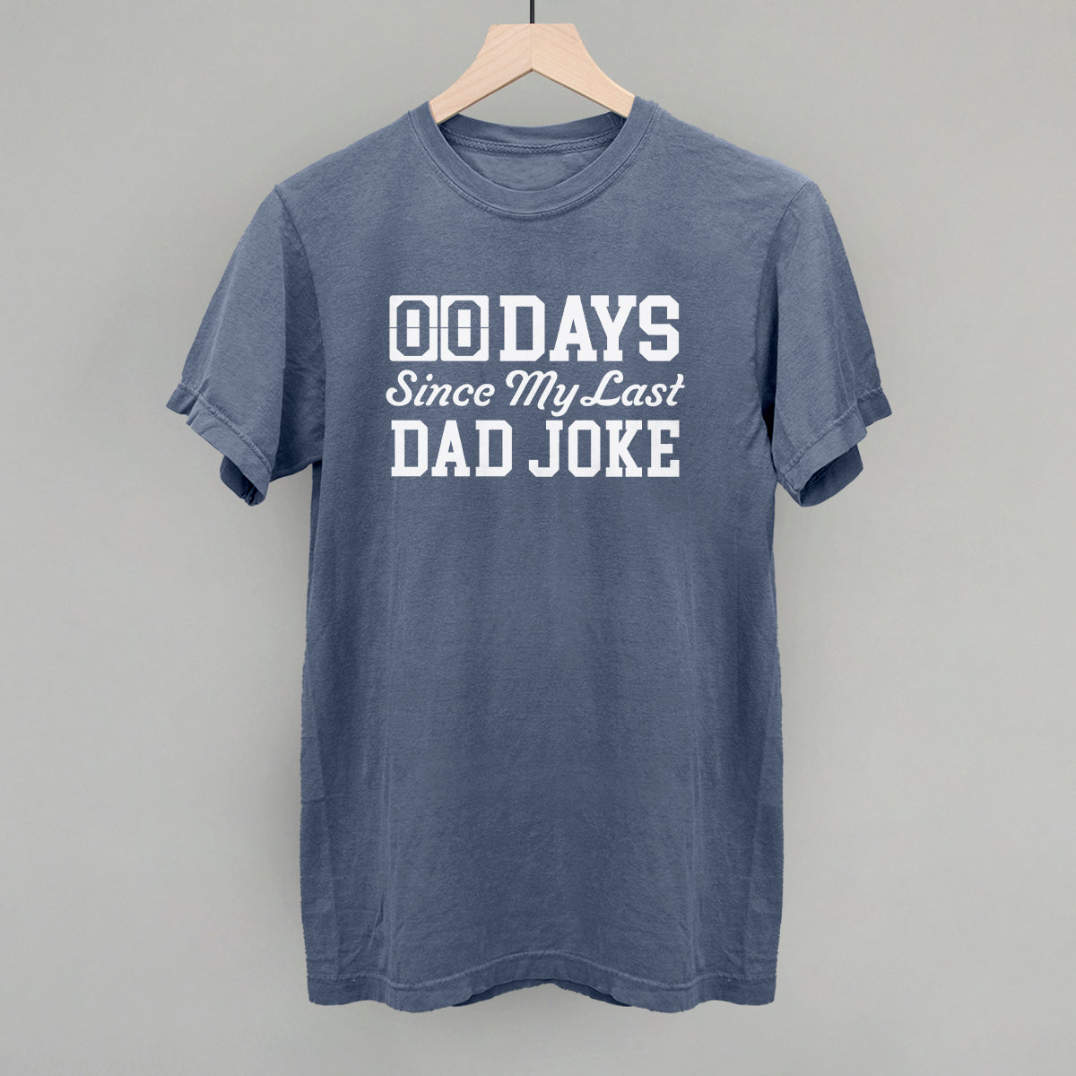 Days Since My Last Dad Joke Ivy + Cloth