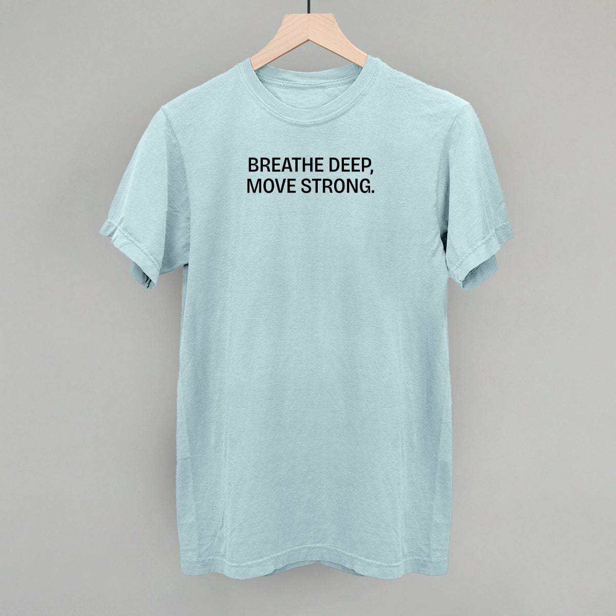 Breathe Deep, Move Strong Ivy + Cloth