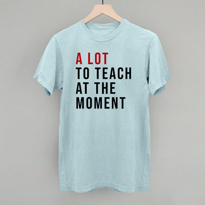 A Lot To Teach At The Moment Ivy + Cloth