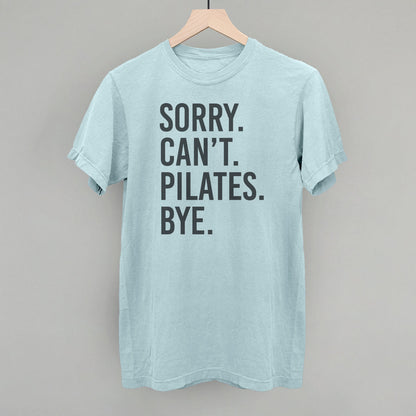 Sorry Can't Pilates Bye Ivy + Cloth