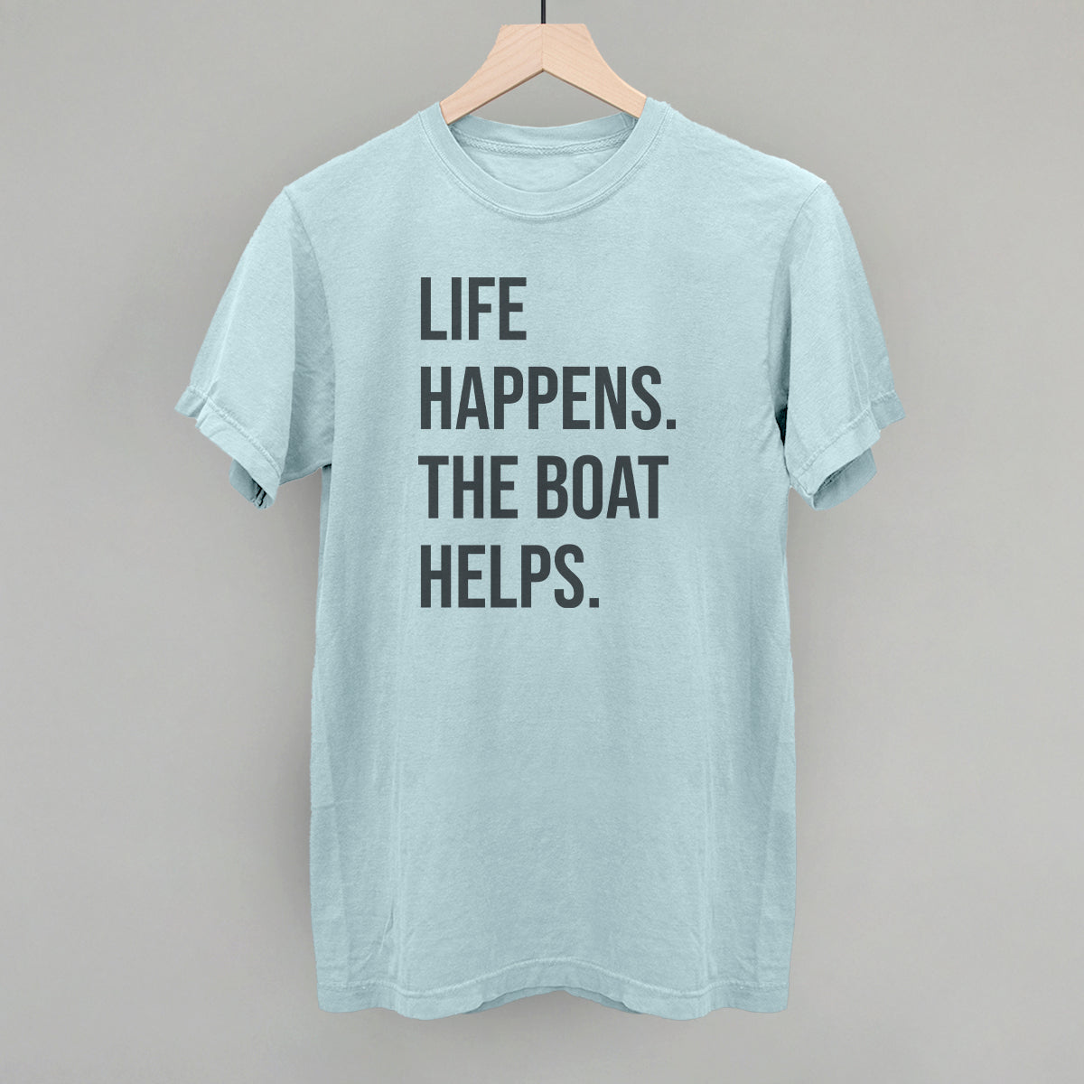 Life Happens The Boat Helps Ivy + Cloth