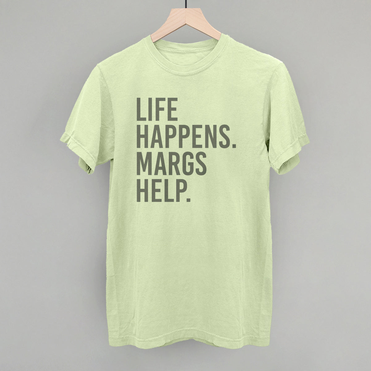 Life Happens Margs Help Ivy + Cloth