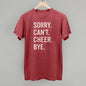 Sorry Can't Cheer Bye Ivy + Cloth