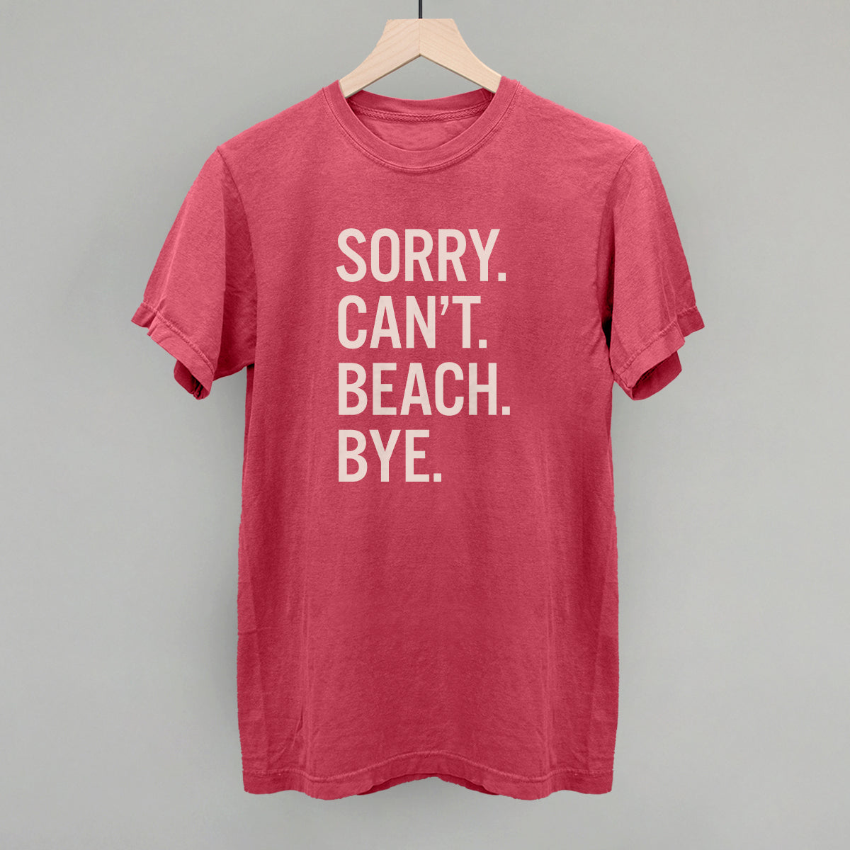 Sorry Can't Beach Bye Ivy + Cloth