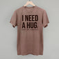 I Need A Hug (Coffee) Ivy + Cloth