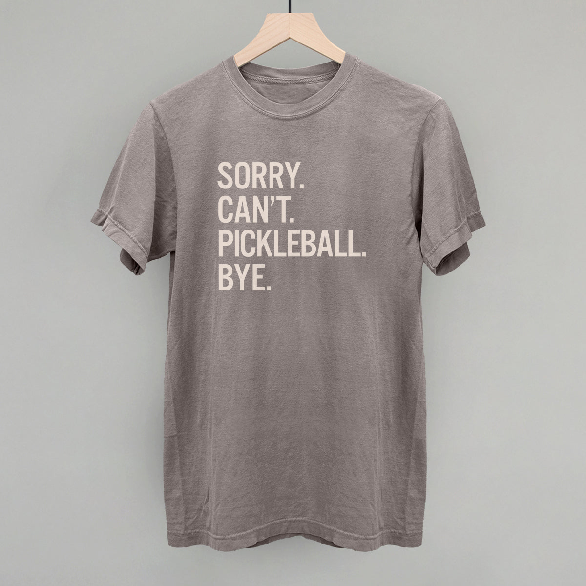 Sorry Can't Pickleball Bye Ivy + Cloth