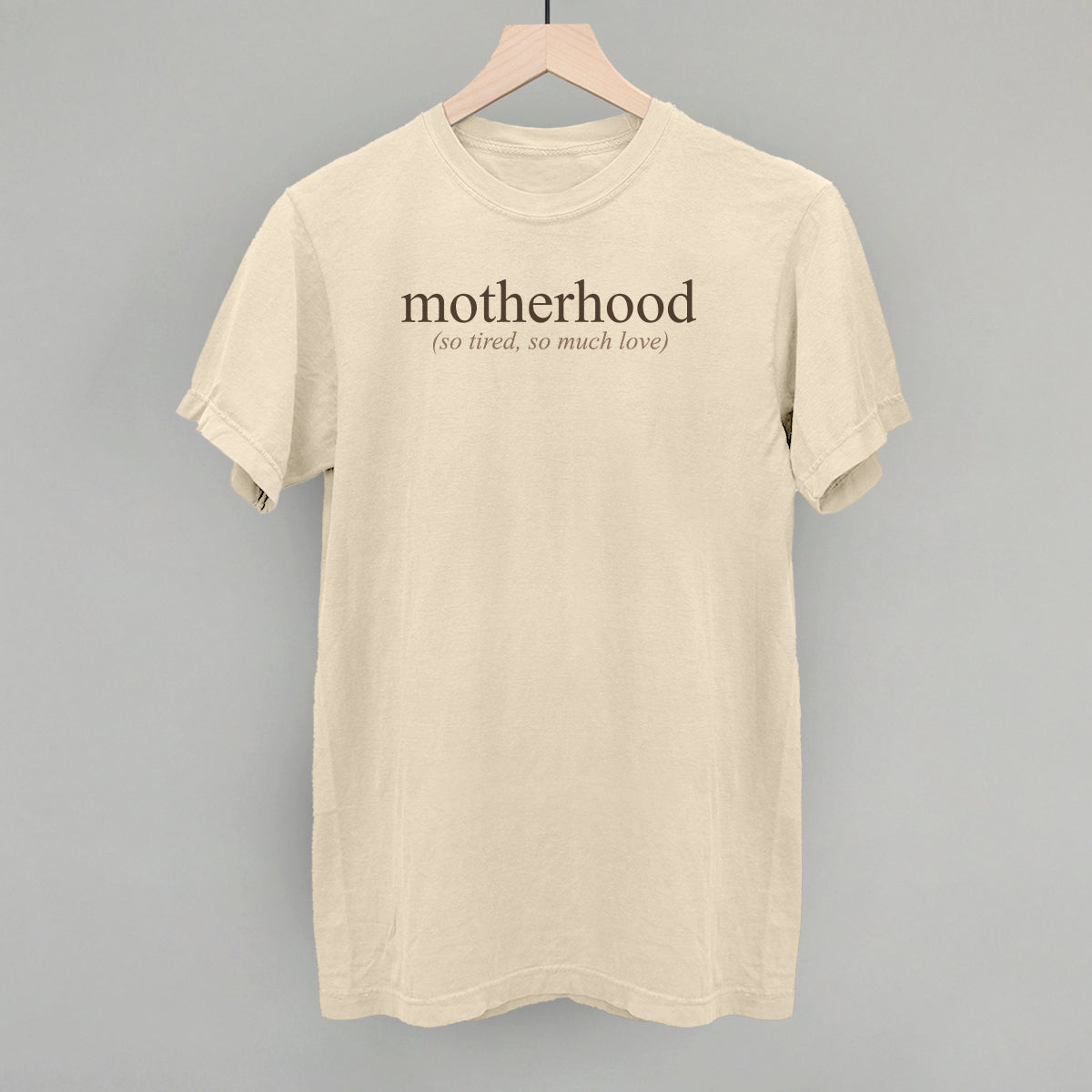 Motherhood (So Tired, So Much Love) Ivy + Cloth