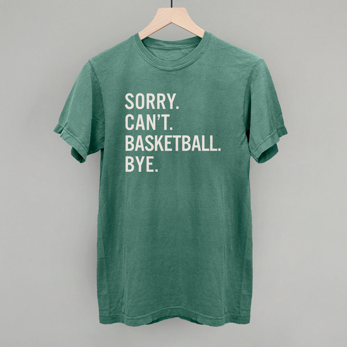 Sorry Can't Basketball Bye Ivy + Cloth