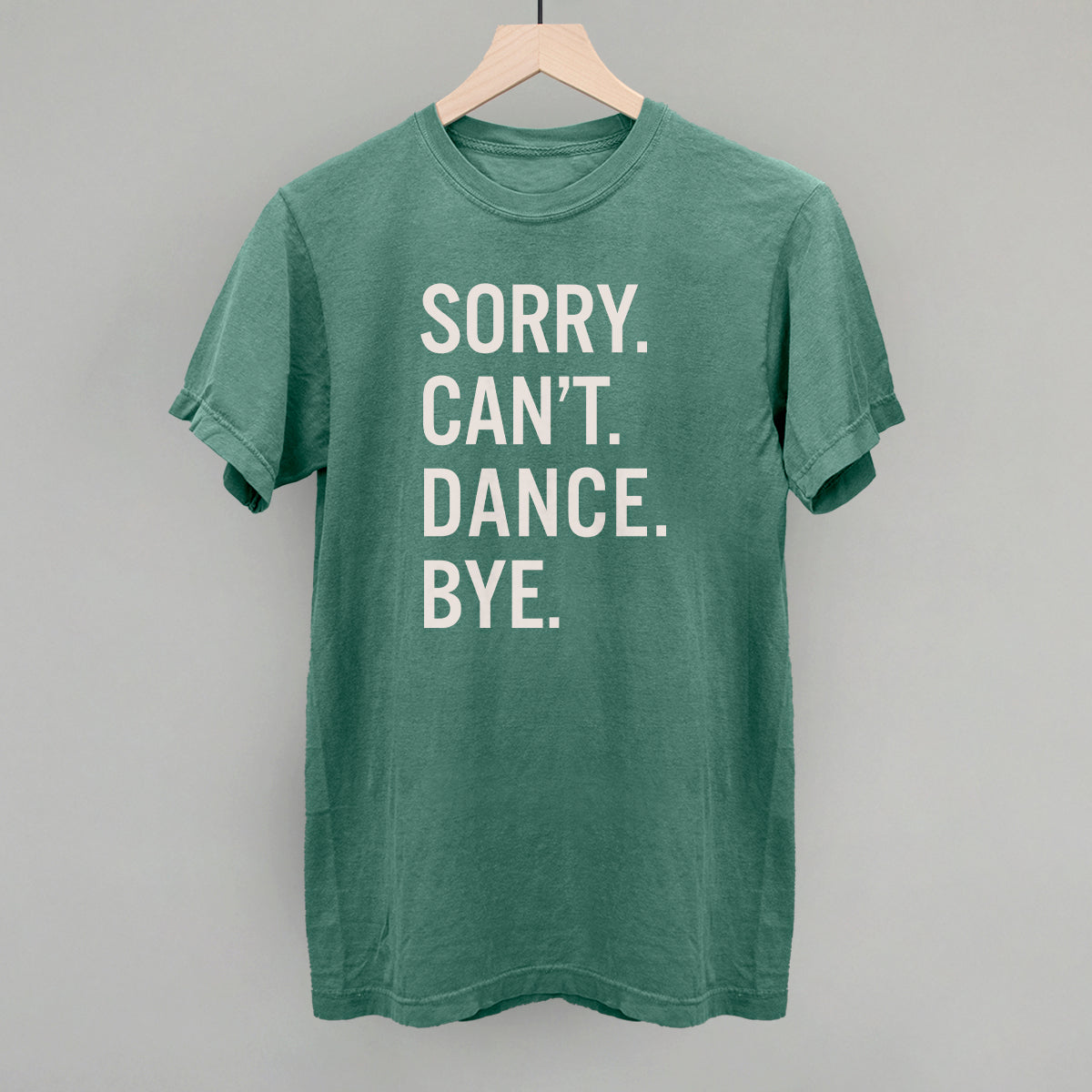 Sorry Can't Dance Bye Ivy + Cloth