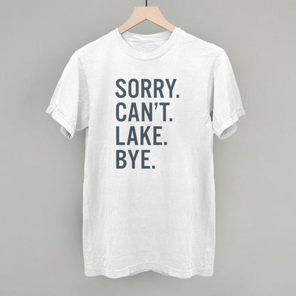 Sorry Can't Lake Bye Ivy + Cloth