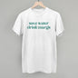 Save Water Drink Margs Ivy + Cloth
