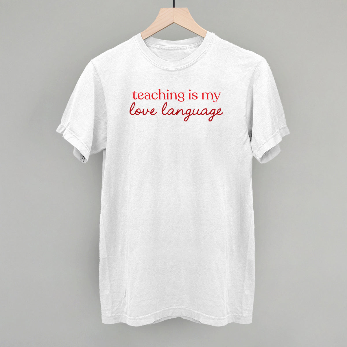 Teaching Is My Love Language Ivy + Cloth