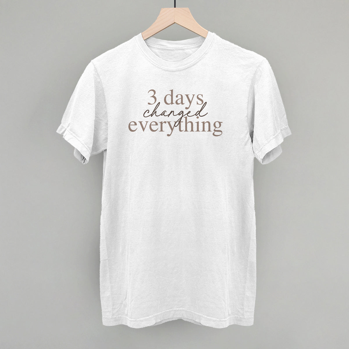 3 Days Changed Everything Ivy + Cloth