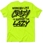 Crazy - Safety Yellow T-Shirt Armed American Supply