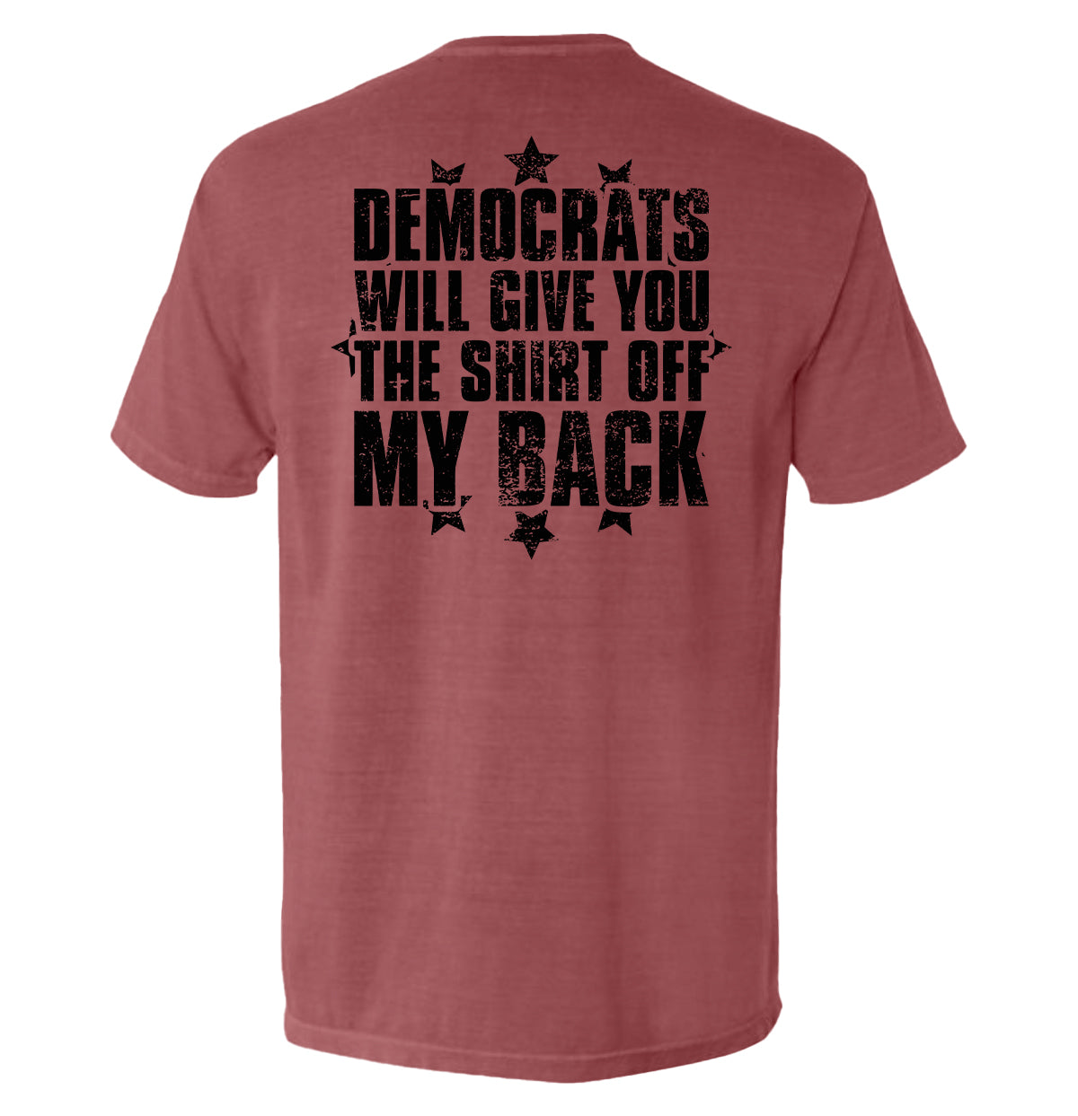 Democrats Will Give You The Shirt Off My Back Shield Republic