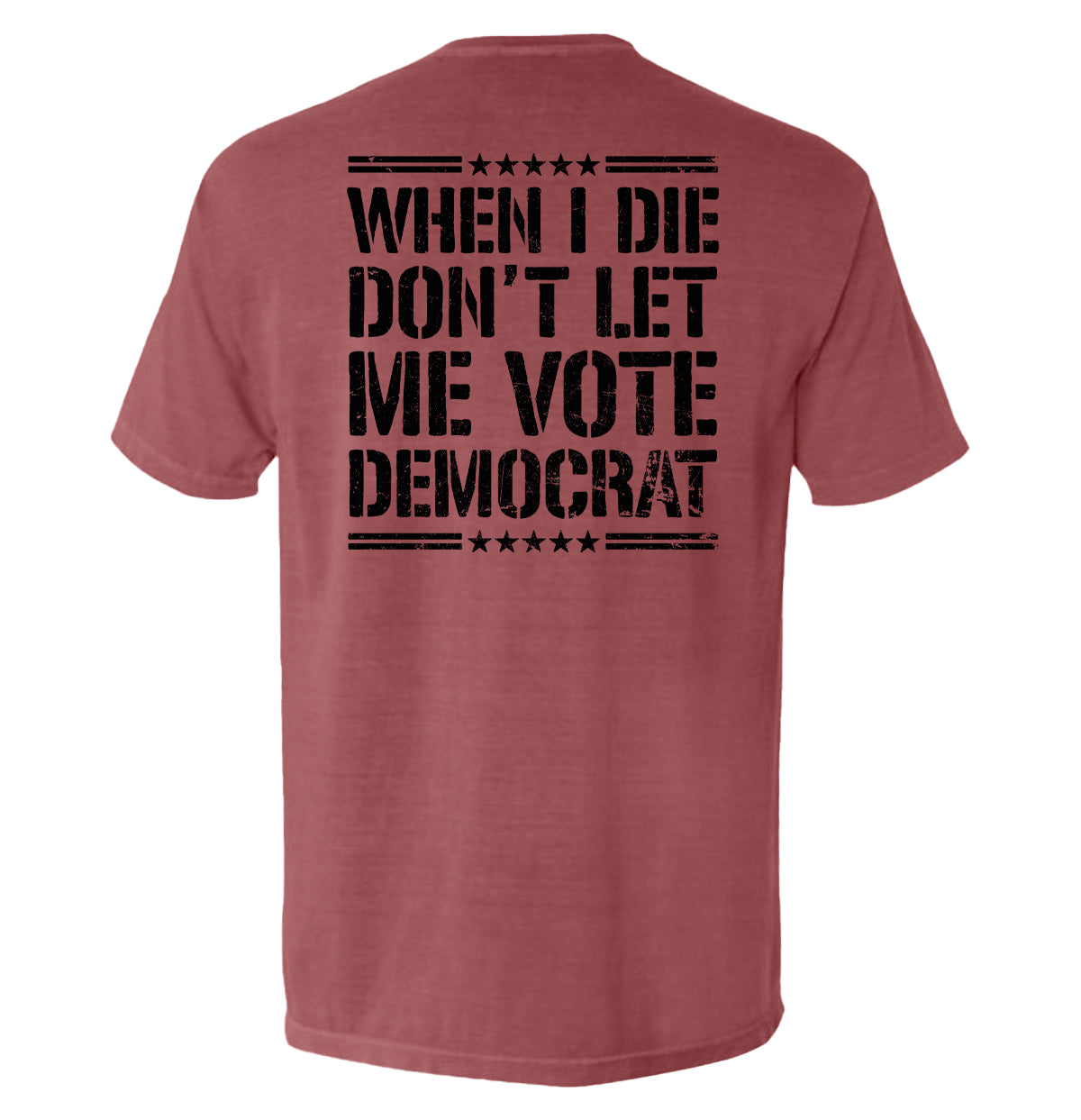 When I Die Don't Let Me Vote Democrat Shield Republic