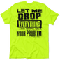 Drop Everything - Safety Yellow T-Shirt Armed American Supply