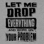 Drop Everything - Safety Yellow T-Shirt Armed American Supply