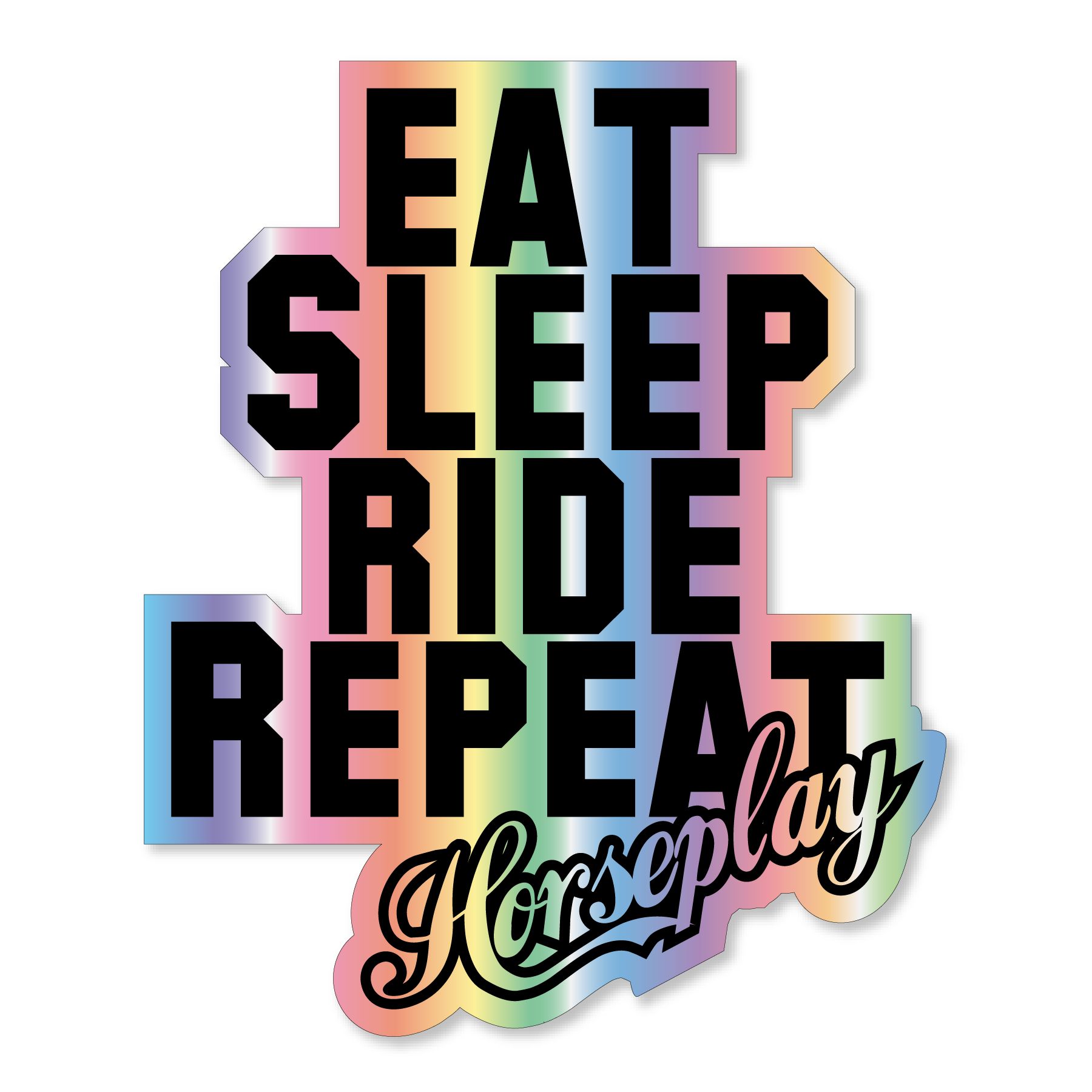 Eat Sleep Ride Repeat Sticker Horseplay Apparel