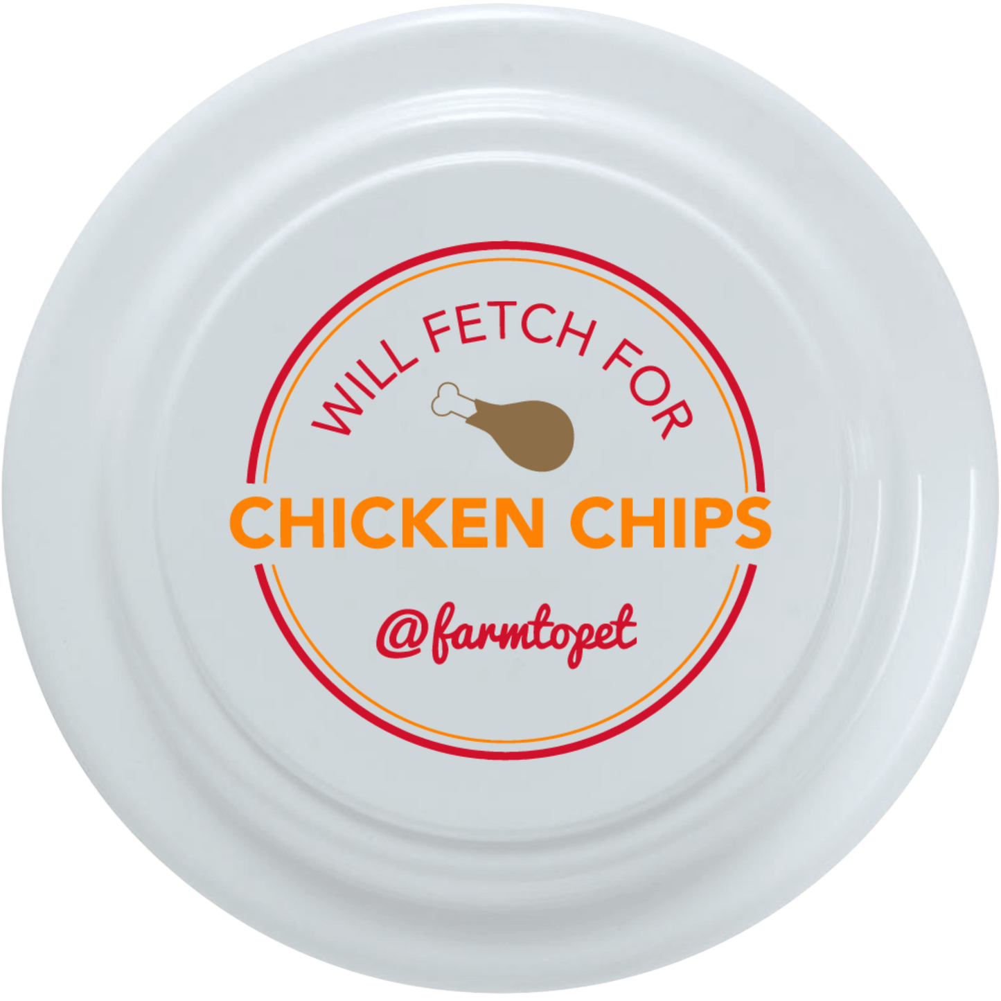 Will Fetch for Chicken Chips Dog Frisbee | Fun Toy for Dogs and Humans Farm To Pet