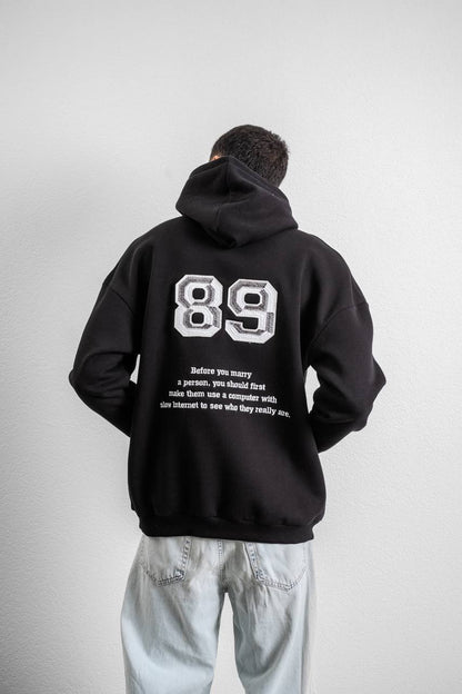 Funny '89' Graphic Hoodie with Humorous Quote Withinblack