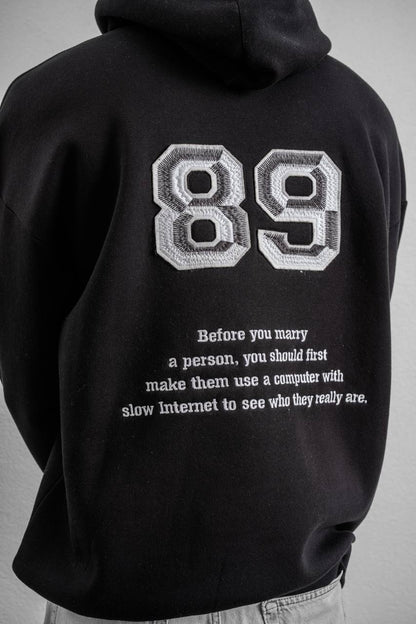 Funny '89' Graphic Hoodie with Humorous Quote Withinblack