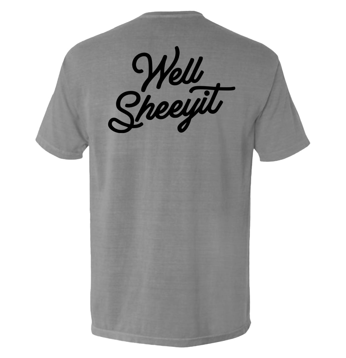 Well Sheeyit (Back Print) Shield Republic