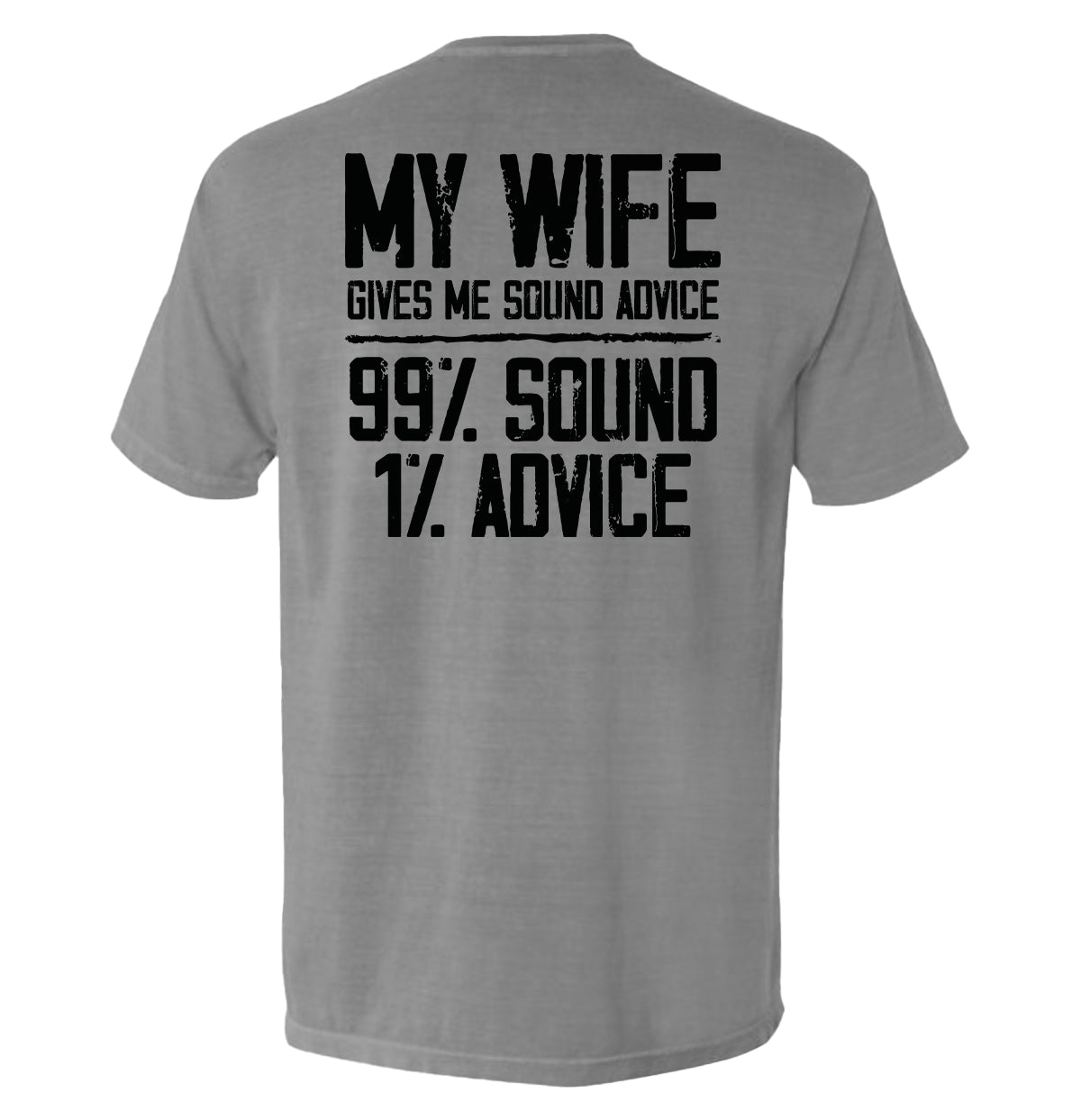My Wife Gives Me Sound Advice Shield Republic