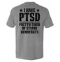 I Have PTSD Shield Republic