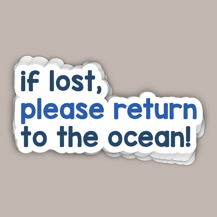 If Lost, Please Return To The Ocean (Decal) Ivy + Cloth