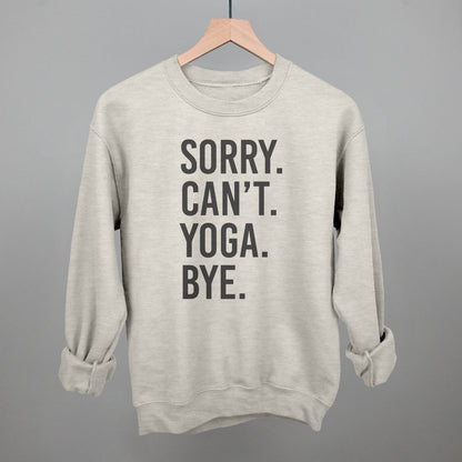 Sorry Can't Yoga Bye Ivy + Cloth