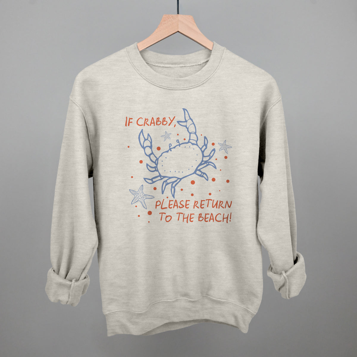 If Crabby, Please Return To The Beach Ivy + Cloth
