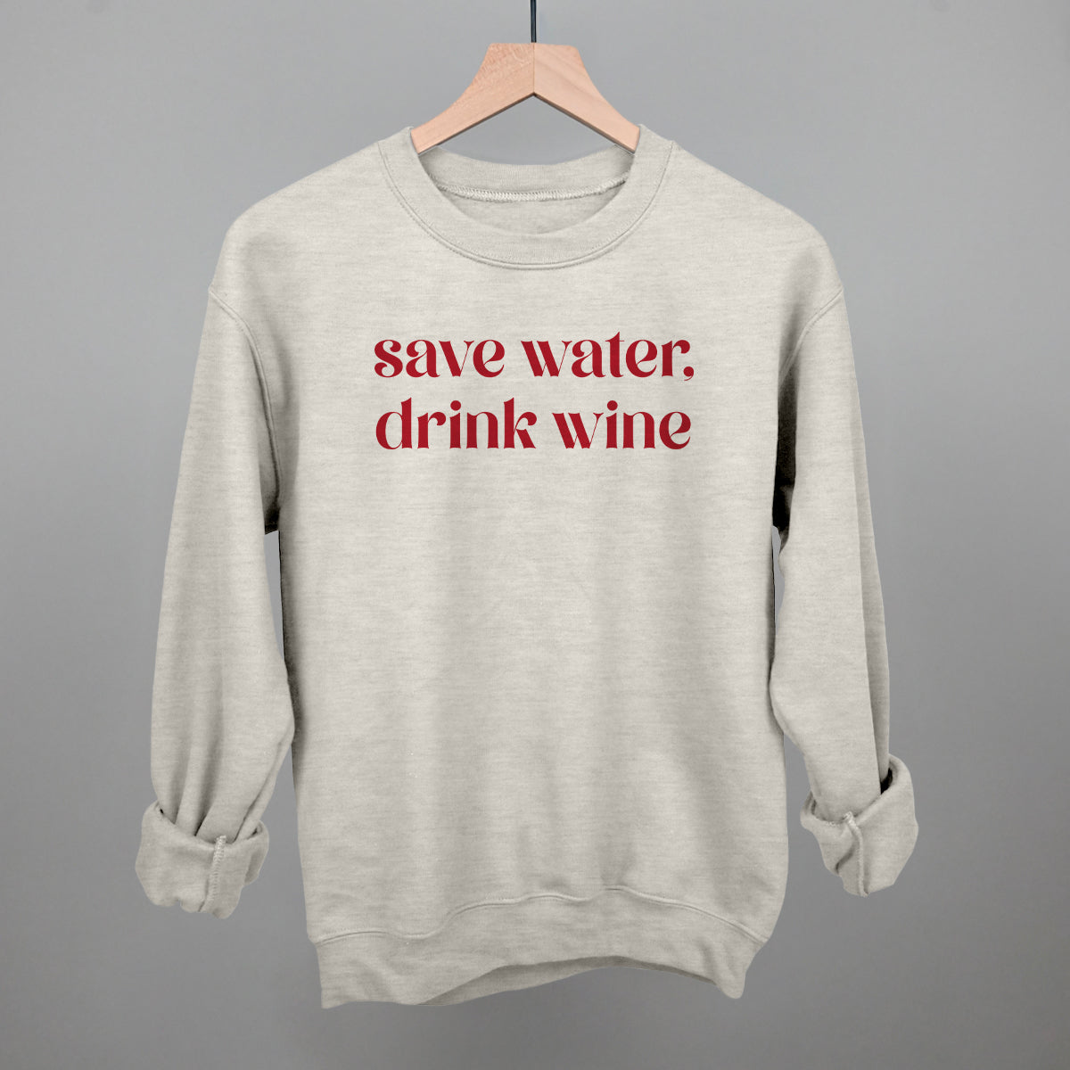 Save Water Drink Wine Ivy + Cloth