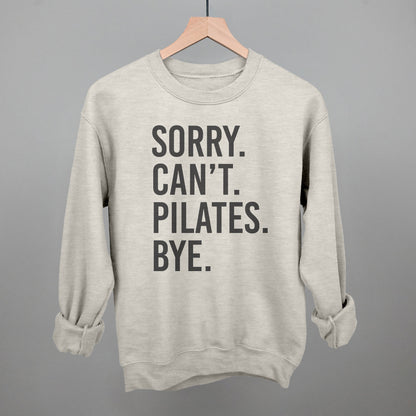 Sorry Can't Pilates Bye Ivy + Cloth