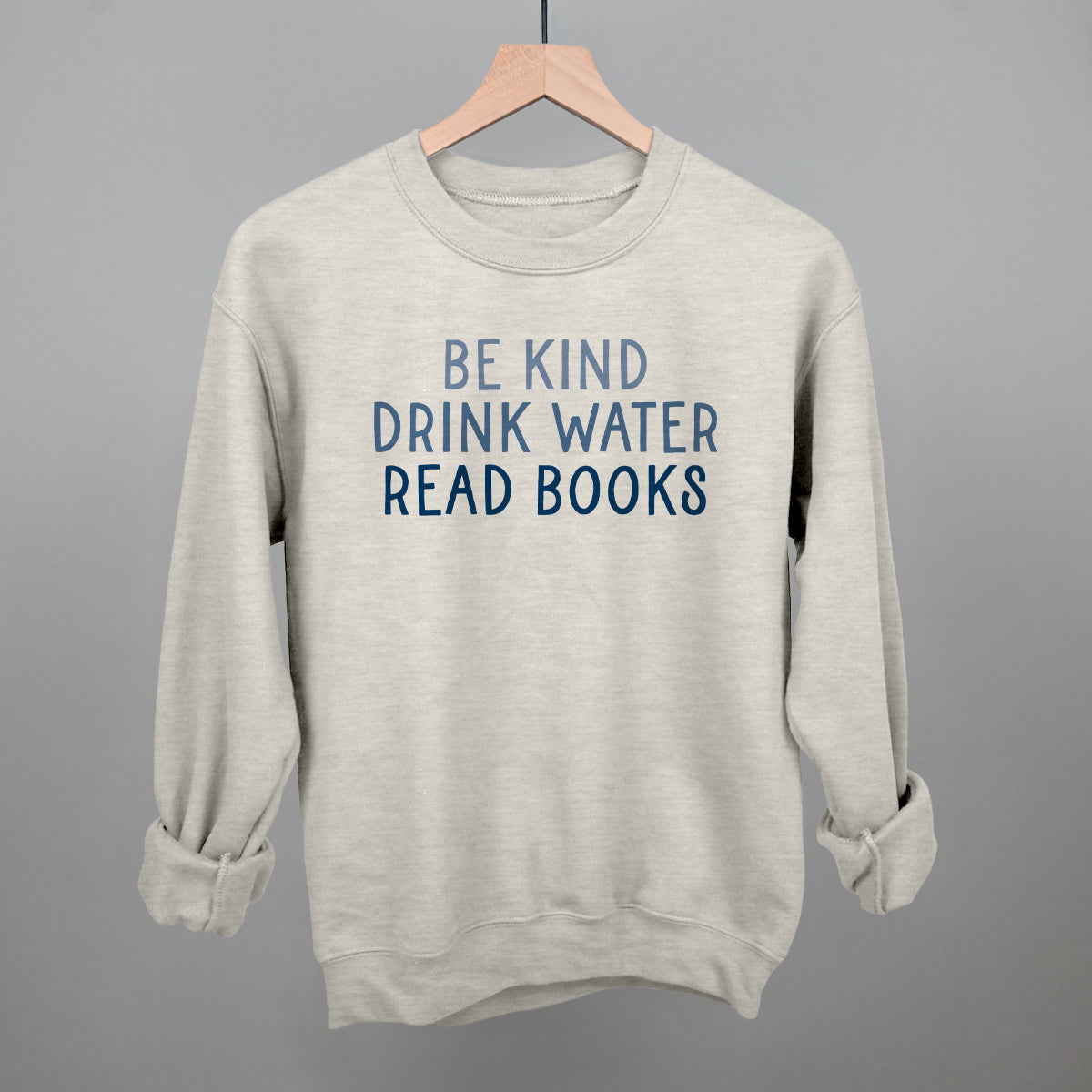 Be Kind Drink Water Read Books Ivy + Cloth