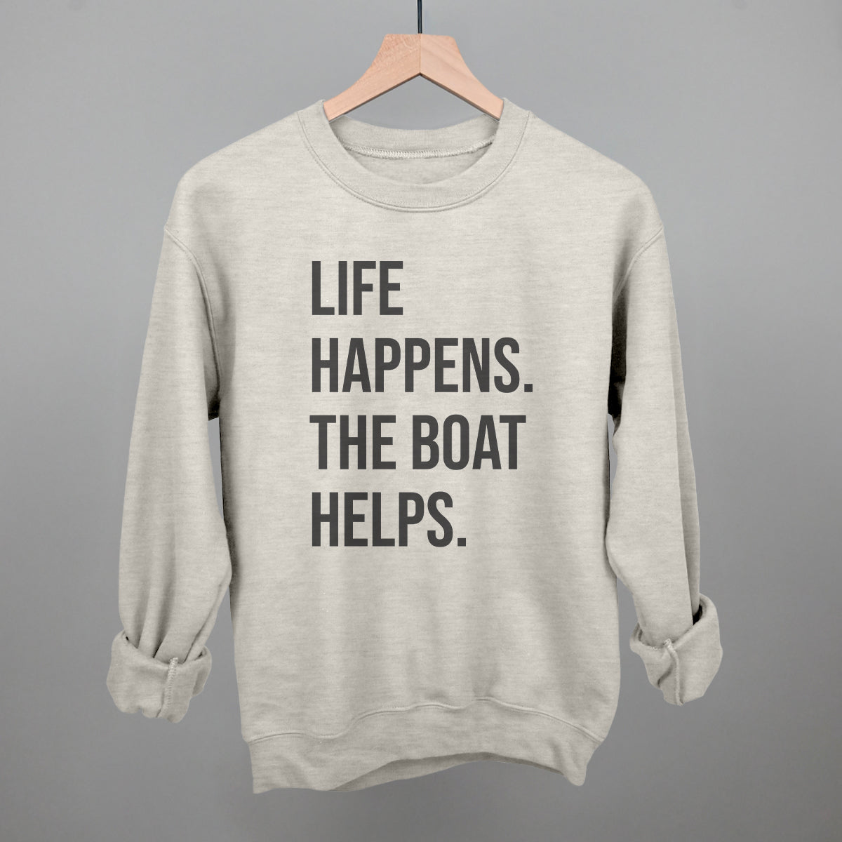 Life Happens The Boat Helps Ivy + Cloth