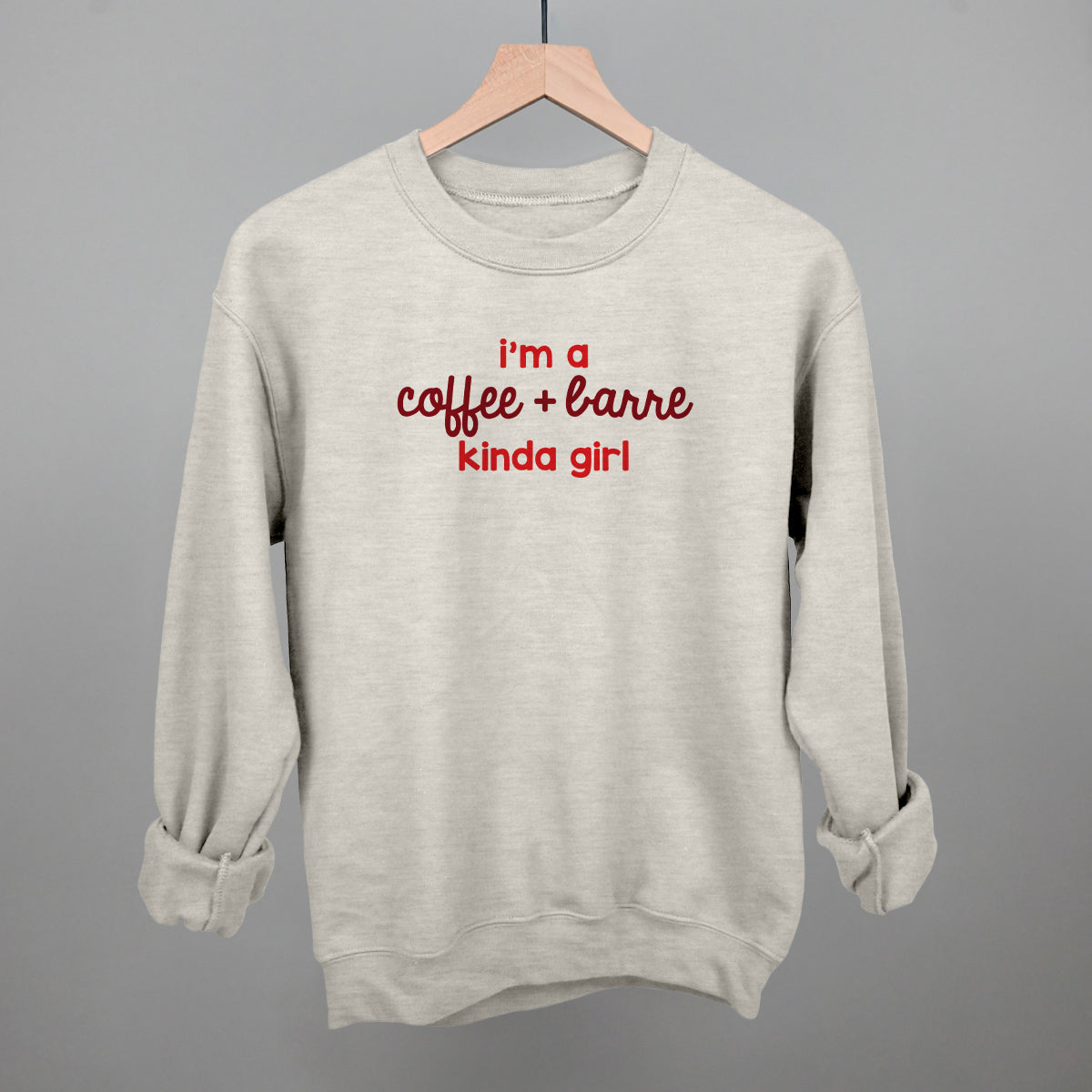 I'm A Coffee + Barre Kinda Girl Ivy + Cloth