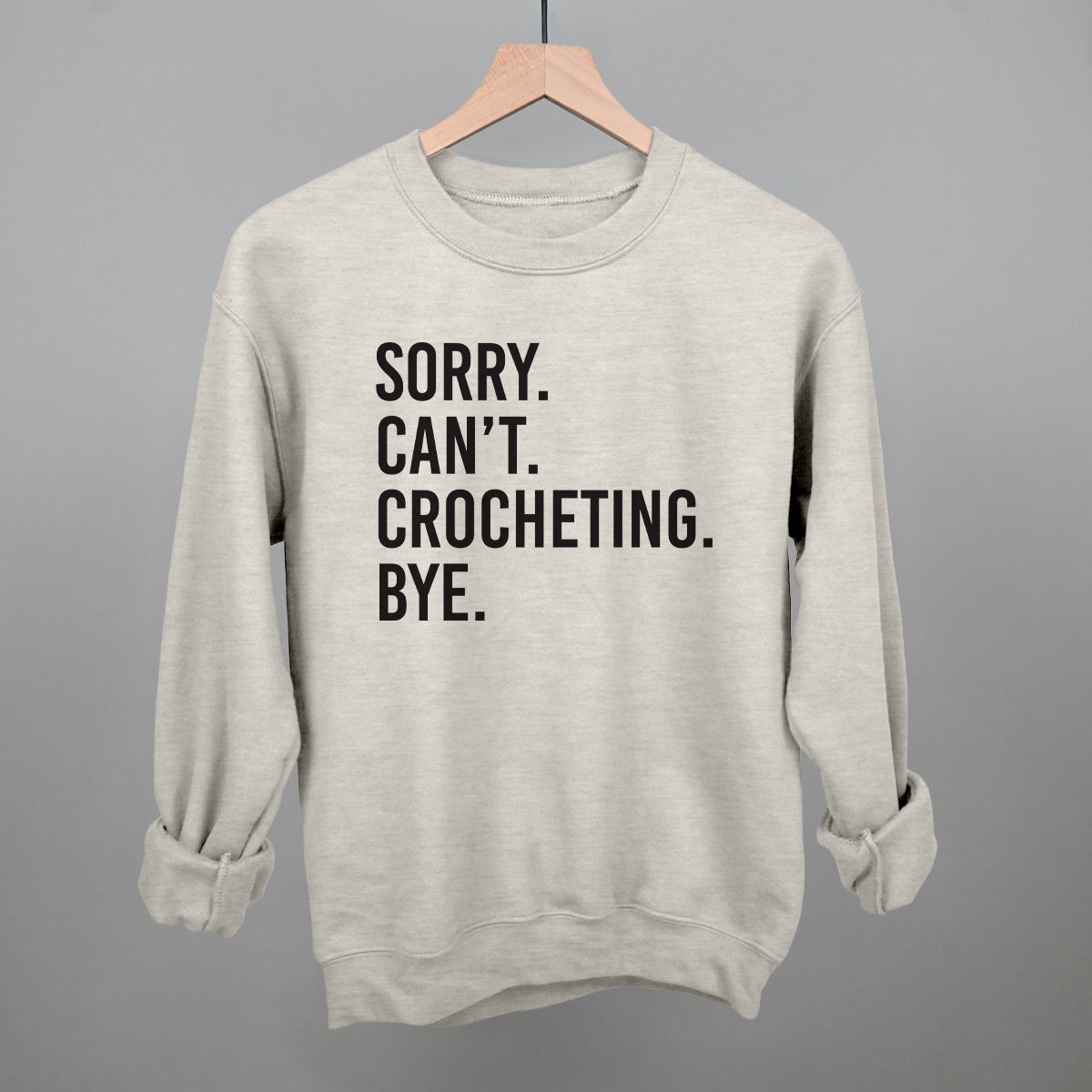 Sorry Can't Crocheting Bye Ivy + Cloth