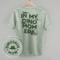 In My Dino Mom Era (Back Print) Ivy + Cloth