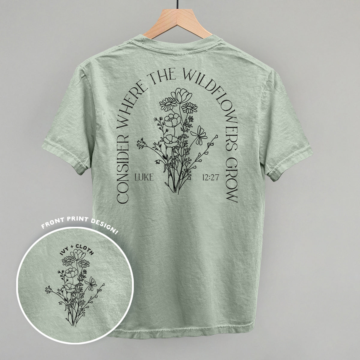 Consider Where The Wildflowers Grow (Back Print) Ivy + Cloth